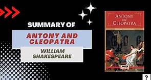 Summary of "Antony and Cleopatra" by William Shakespeare