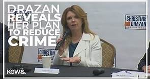 Governor candidate Christine Drazan lays out her plan to reduce crime