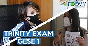 TRINITY EXAM | GESE 1 | Foovy Language School
