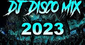 DJ DISCO MIX 2023 - Mashups & Remixes of Popular Songs 2023 | DJ Disco Remix Club Music Songs 2024