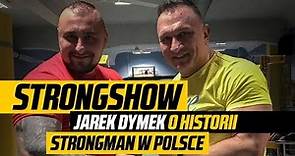 StrongShow - Jarek Dymek o historii strongman w Polsce i Warce Strong