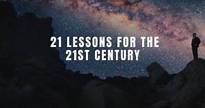 21st century explained in 20 minutes Summary of 21 Lessons For The 21st Century by Yuval Noah Harari