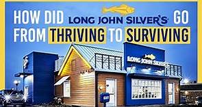 How Did Long John Silver's Fail...What Happened?