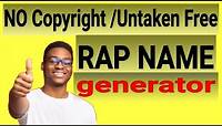 Rap Name generator/How to choose a rap name,free Untaken Rap Names. Good rap name ideas. Rap name!