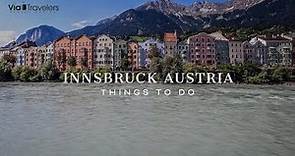 Best Things to do in Innsbruck, Austria - Travel Guide [4K]