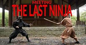Meeting the Last Ninja - Jinichi Kawakami