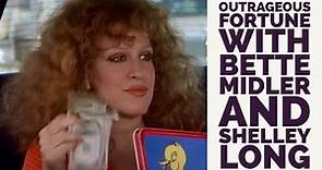 Outrageous Fortune with Bette Midler and Shelley Long
