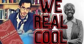 Gwendolyn Brooks "We Real Cool" Analysis