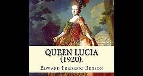 Queen Lucia by Edward Frederic Benson - Audiobook