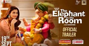 The Elephant In the Room | Trailer | Daisy Shah | Nitinn R Miranni | Viraf Patell | Salonie Patel