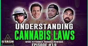 Understanding 420 Laws with Attorney Thomas Howard - From the Stash Podcast Ep. 19