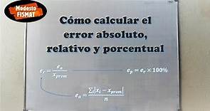 Cómo calcular el error absoluto, relativo y porcentual