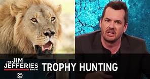 Xanda the Lion and the Bloodlust of Trophy Hunters - The Jim Jefferies Show