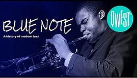 Blue Note - A Story of Modern Jazz | DOCUMENTARY | Qwest TV