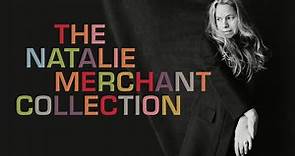 The Natalie Merchant Collection