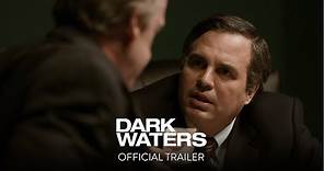 DARK WATERS | Official Trailer | In Theaters November 22
