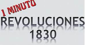 1830. Revoluciones, en 1 minuto (o casi)