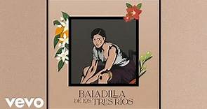 Pasión Vega - Baladilla De Los Tres Ríos (Audio Oficial)