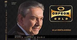 Homenaje a Marco Antonio Muñiz - Orfeón Gold