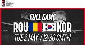Full Game | Romania vs. Korea | 2023 IIHF Ice Hockey World Championship | Division I Group A