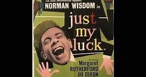 Norman Wisdom: Just My Luck (1957)