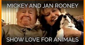 Mickey and Jan Rooney Show Love for Animals