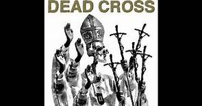 Dead Cross - II (Full Album)