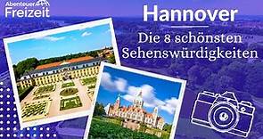 Top 8 Sehenswürdigkeiten Hannover - Sehenswertes, Attraktionen & Ausflugsziele in Hannover