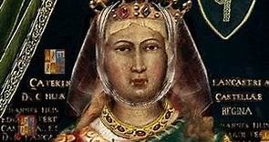 Catalina de Lancaster, La Primera Princesa de Asturias, Abuela de Isabel la Católica.