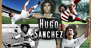 El Mexicano que le enseñó a Europa como se Juega al FUTBOL | HUGO SANCHEZ HISTORIA