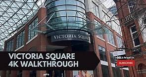 Victoria Square Shopping Centre Walking Tour: See Everything in 4K
