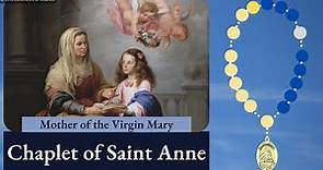 Chaplet of Saint Anne | Mother of the Virgin Mary