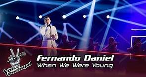 Fernando Daniel - "When We Were Young" | The Voice Portugal