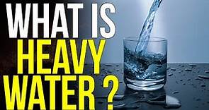 What is Heavy Water ? D2O | Deuterium | Science & Inventions @NfxRajasthani