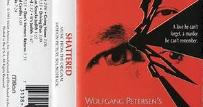 Alan Silvestri - Wolfgang Petersen's Shattered   (Music From The Original Picture Soundtrack)