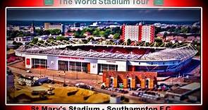 St Mary's Stadium - Southampton F.C. - The World Stadium Tour