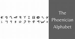 The Phoenician Alphabet: Moving From Symbols to Sounds