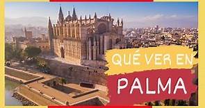 GUÍA COMPLETA ▶ Qué ver en la CIUDAD de PALMA (ESPAÑA) 🇪🇸 🌏 Turismo y viajes a ISLAS BALEARES
