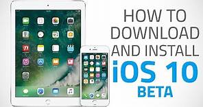 How to Download and Install iOS 10 Beta on iPhone, iPad, or iPod touch