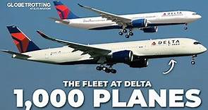 1,000 AIRCRAFT? - Delta Air Lines Fleet