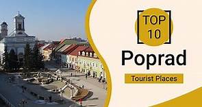 Top 10 Best Tourist Places to Visit in Poprad | Slovakia - English