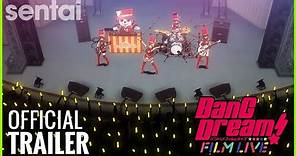 BanG Dream! FILM LIVE Official Trailer
