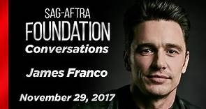 James Franco Career Retrospective | SAG-AFTRA Foundation Conversations