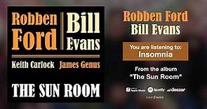 Robben Ford & Bill Evans "Insomnia" Official Song Stream - Album "The Sun Room" out now!