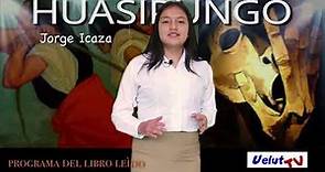 HUASIPUNGO (Resumen) De Jorge Icaza