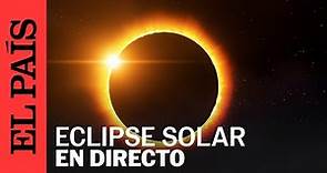 Así se ha visto el eclipse solar 2023 desde distintos países | EL PAÍS