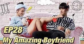 [Idol,Romance] My Amazing Boyfriend EP28 | Starring: Janice Wu, Kim Tae Hwan | ENG SUB