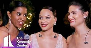 Schuyler Sisters from Hamilton | 2018 Kennedy Center Honors Backstage