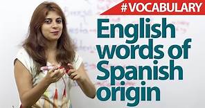 English words of spanish origin - English Vocabulary Lesson