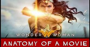 Wonder Woman Review | Anatomy of a Movie